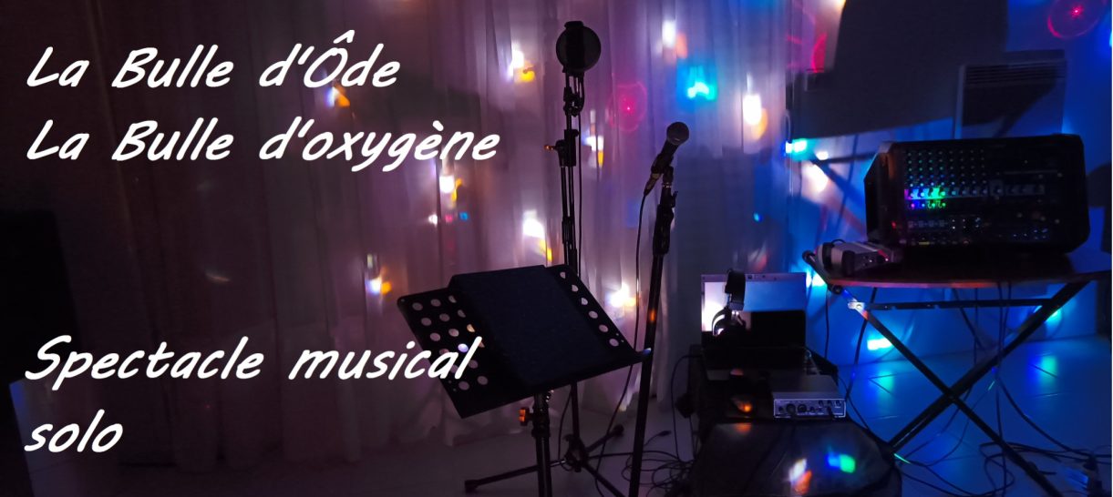 La Bulle d'Ode - La Bulle d'oxygène